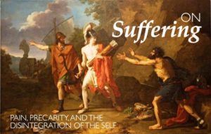 roman painting with the words On Suffering, pain , precarity, and the disintegration of the self
