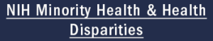 NIH Minority Health & Health Disparities