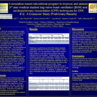 A simulation-based educational program to improve and assess 3rd year medical student bag-valve-mask ventilation (BVM) and cardiopulmonary resuscitation (CPR) techniques for EPA #12:  A Crossover Study (Preliminary Results)