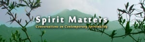 Spirit Matters Podcast