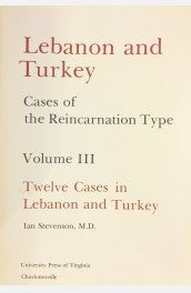 Cases of the Reincarnation Type Vol. III, 12 Cases in Lebanon and Turkey book cover 2022