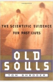 Old Souls- The Scientific Evidence for Past Lives book cover 2022