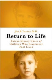 Return to Life- Extraordinary Cases of Children Who Remember Past Lives book cover 2022