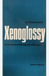 Xenoglossy- A Review and Report of A Case book cover 2022