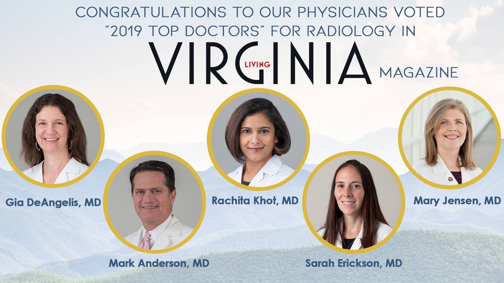 Congratulations to our Physicians voted "2019 Top Doctors" for Radiology in Virginia Living Magazine!