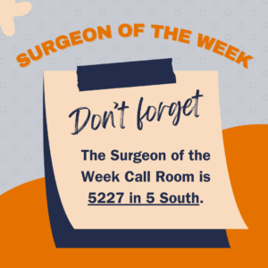 Surgeon of the Week Call Room